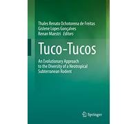Tuco-tucos: An Evolutionary Approach to the Diversity of a Neotropical Subterranean Rodent