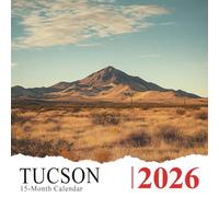 Tucson 2026 Calendar: Desert beauty and colorful culture in the heart of Arizona