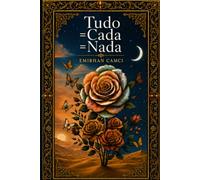 Tudo=Cada=Nada: O Ser, a Consciência e o Nada
