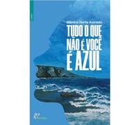 Tudo O Que Não É Voçê É Azul - [Livre en VO] Azeredo, Mônica Horta (Auteur)