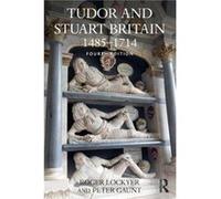 Tudor and Stuart Britain by Gaunt & Peter University of Chester & UK Inconnu (Auteur)