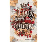 Tudor Blood - Queen of Thorns: Roman | Vampire am Hof Heinrichs VIII