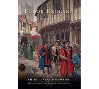 Tudor England, Shire Living Histories Derek Wilson (Auteur)
