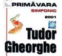 Tudor Gheorghe - Primavara Simfonic [Import]