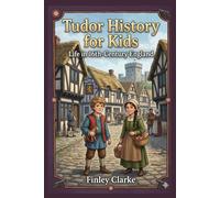 Tudor History for Kids: Life in 16th-Century England