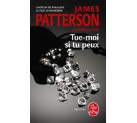 Tue-moi si tu peux - James Patterson - Lgf - Poche - Roman