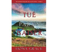 Tué par un Baiser (Un Roman Policier de Lacey Doyle - Tome 5)