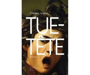 Tue-Tete - Frédéric Sounac - Pierre-Guillaume De Roux - broché - Roman