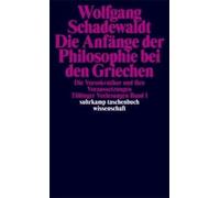 Tübinger Vorlesungen Band 1. Die Anfänge Der Philosophie Bei Den Griechen