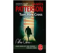 Tuer Alex Cross (Alex Cross) James Patterson (Auteur)
