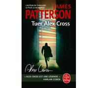 Tuer Alex Cross (Alex Cross) - James Patterson - Lgf - Poche - Roman