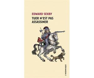 Tuer n'est pas assassiner - Edward Sexby - L'insomniaque - broché - Essai