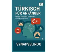 Türkisch für Anfänger: Deinen Ausdruck bereichern mit SynapseLingo