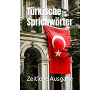 Türkische Sprichwörter