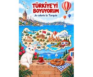 TÜRKİYE’Yİ BOYUYORUM: Je colorie la Turquie