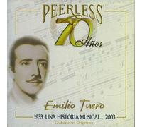 Tuero, Emilio - 70 Anos Peerless Una Historia Musical