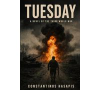 Tuesday: A Novel of the Third World War
