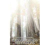 Tuesday Morning Meditations