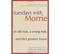 Tuesdays With Morrie Mitch (AFT) Albom, Mitch Albom (Auteur)