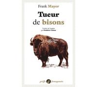 Tueur de bisons - Franck Mayer - Anacharsis - Poche - Essai