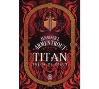 Tueur de Dieux Jennifer L. Armentrout (Auteur), Charline McGregor (Traduction)