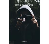 Tueur de l'ombre - Walter Red - Bookelis - broché - Roman