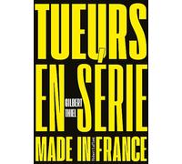 Gilbert Thiel – Tueurs en série made in France – Essai – Broché