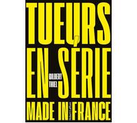 Tueurs en série made in France - Gilbert Thiel - Robert Laffont - broché - Essai