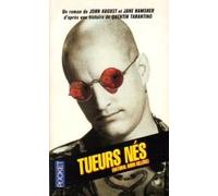 Tueurs-nés: Natural born killers