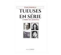 TUEUSES EN SERIE: L'ombre des justicières