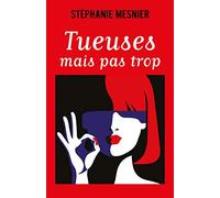 Tueuses mais pas trop