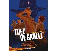 Simon Treins – Tuez de Gaulle ! – Tome 2 – Bande dessinée cartonnée – Delcourt
