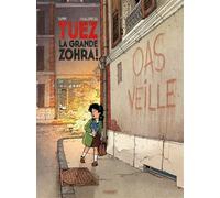Tuez la grande zohra ! - t1 - Yann - Paquet Eds - cartonné - Bande dessinée