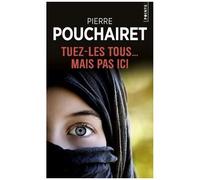 Tuez-Les Tous - Mais Pas Ici