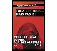 Tuez-les tous mais pas ici