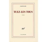 Tuez-les tous Salim Bachi (Auteur)