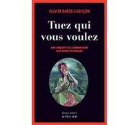 Olivier Barde-Cabuçon – Tuez qui vous voulez – Roman – Broché