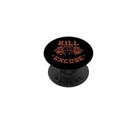 Tuez Votre Excuse Bodybuilding Musculation entraînement PopSockets PopGrip Adhésif