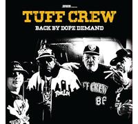 Tuff Crew - Back By Dope Demand