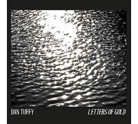 Tuffy, Dan - Letters of Gold [Import]