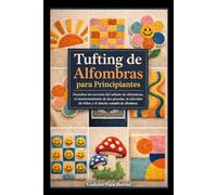 Tufting de Alfombras para Principiantes: Descubra los secretos del tallado de alfombras, el mantenimiento de las pistolas, la selección de hilos y el diseño rentable de alfombras.