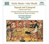 Tugend Und Untugend : Musiques Alllemandes Du Temps De Luther Convivium Musicum