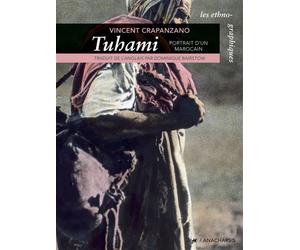 Tuhami - Portrait d'un marocain - Vincent Crapanzano - Anacharsis - broché - Essai