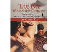 Tui Ná. Massagem Chinesa Lin Chien Tse (Auteur)