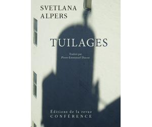 Tuilages - Svetlana Alpers - Conference - broché - Monographie