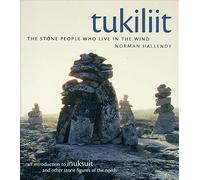 Tukiliit: The Stone People Who Live in the Wind
