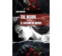TUL NEGRO: EL ASESINO DE NOVIAS