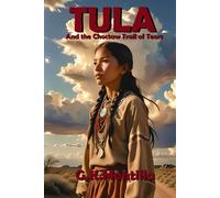 Tula and the Choctaw Trail of Tears