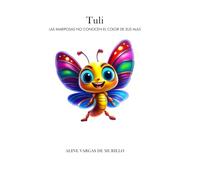 TULI: Las mariposas no conocen el color de sus alas.