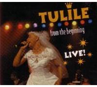 Tulile - from The Beginning Live
